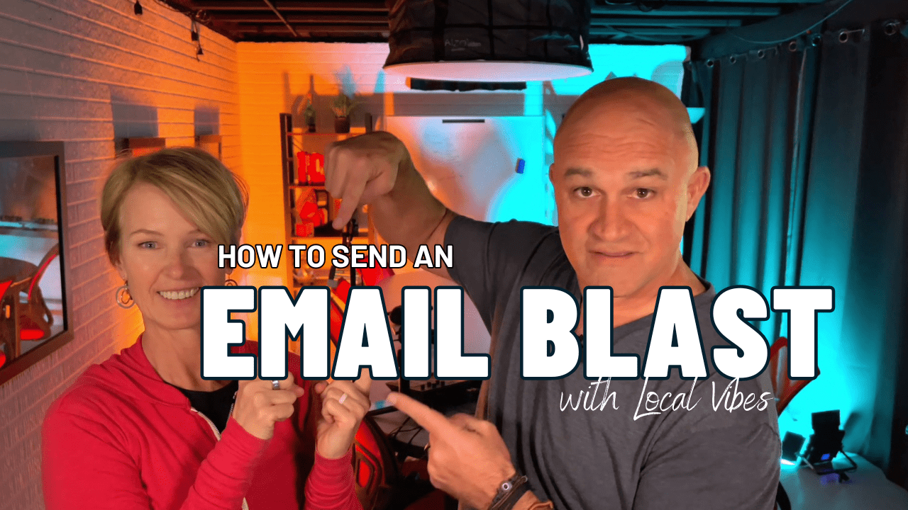 how to send an email blast with Local Vibes